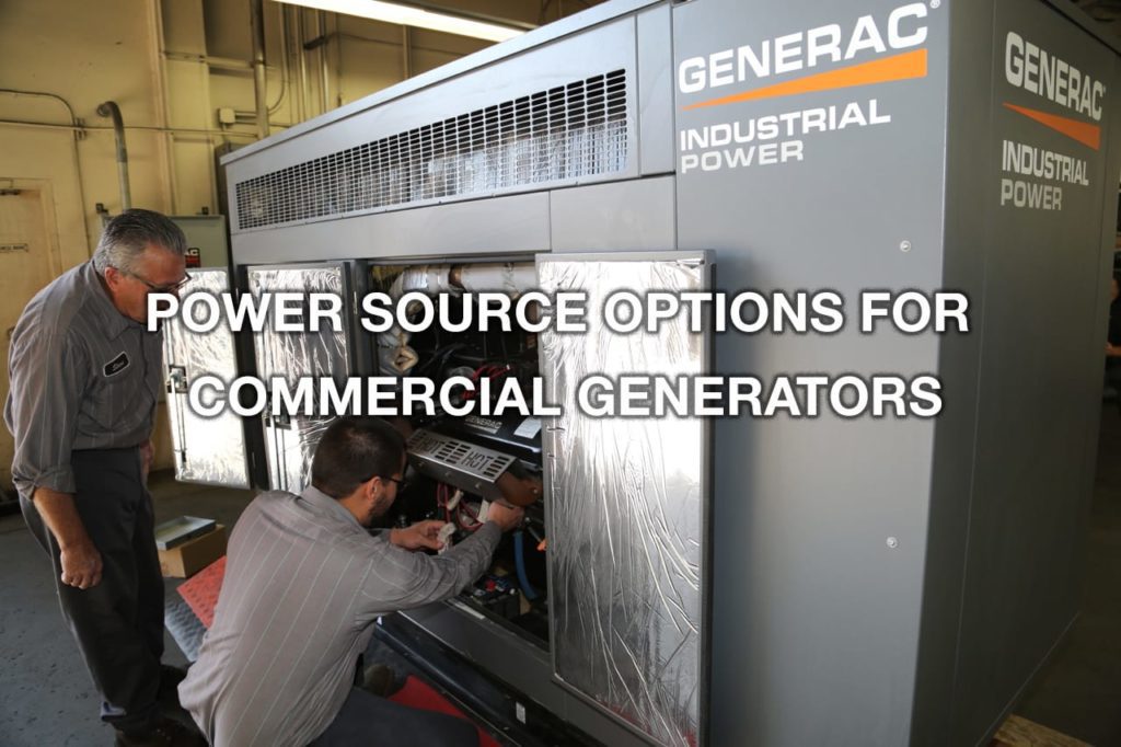 Power Source Options for Commercial Generators